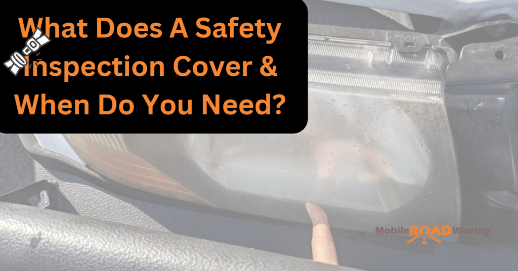 What does a Safety Inspection cover